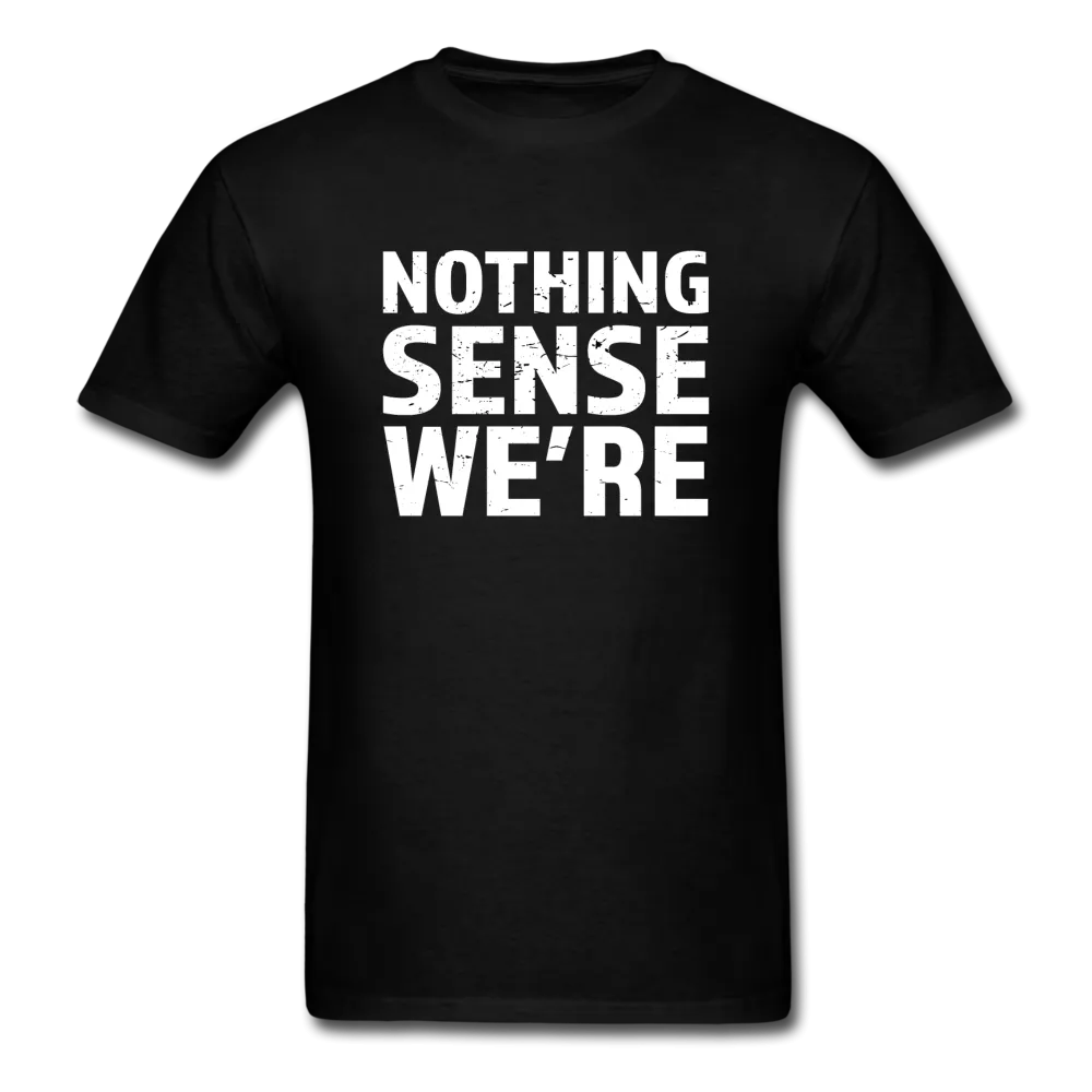 Nothing Makes Sense When We're Apart Couples T-Shirt ("Nothing Sense We're")